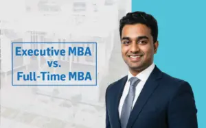 Executive MBA vs. Full-Time MBA