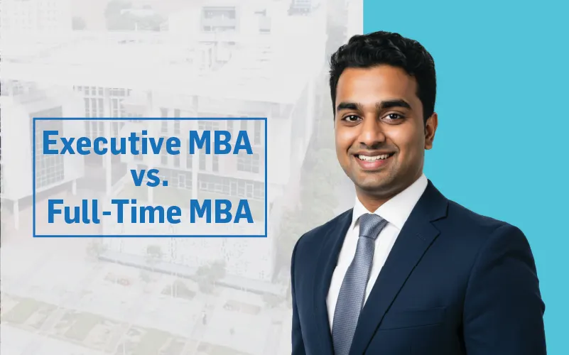 Executive MBA vs. Full-Time MBA